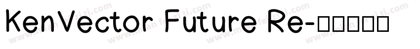 KenVector Future Re字体转换